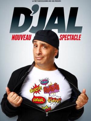 D’jal
Culture Spectacles - Cirques Comique One man Show / One woman show
Vendredi 29 novembre 2024 à 20h30.
Le Cepac Silo