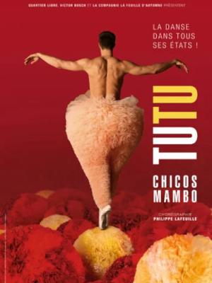 Tutu – Chicos Mambo

Culture Spectacles - Cirques Spectacle Danse

Vendredi 10 janvier 2025 à 20h.

Le Cepac Silo