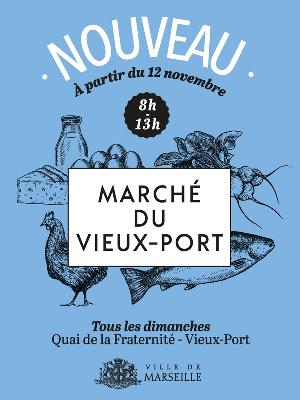 Marché du Vieux-Port - Foires, salons, marchés Marchés Gastronomie Produits du terroir Pêche/Ostréiculture Marché régulier - Le Vieux-Port - Spectacle-Marseille - Sortir-a-Marseille