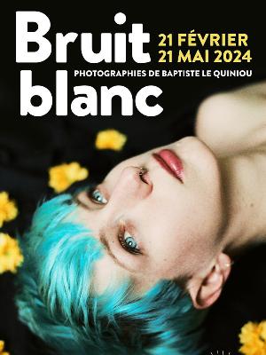Bruit Blanc

Culture Expositions - Rétrospectives Photographie Exposition

Du 21/02 au 21/05/2024.
Fermé lundi et dimanche.
Du mardi au samedi de 17h à 23h30.

Brasserie Zoumaï