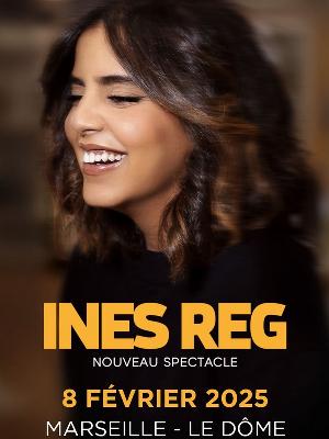 Inès Reg – On est ensemble - Culture Spectacles - Cirques Comique One man Show / One woman show - Le Dôme - Spectacle-Marseille - Sortir-a-Marseille
