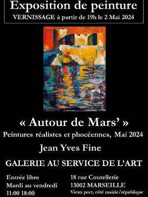 Jean-Yves Fine – Autour de Mars - Culture Expositions - Rétrospectives Art contemporain Exposition - Galerie "Au service de l'art" - Spectacle-Marseille - Sortir-a-Marseille