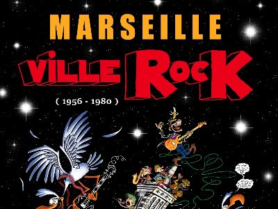 Marseille Ville Rock - Tous les autres évènements Et sinon… Rock - Mairie des 1er et 7e arrondissements - Spectacle-Marseille - Sortir-a-Marseille